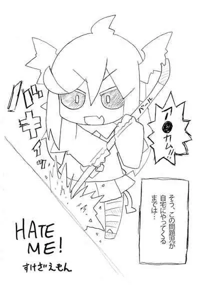 HATE ME!