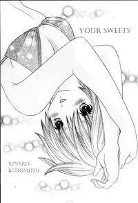[Kuromitsu Kinako] Your Sweets (Ichigo 100%)